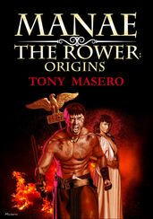 Manae the Rower: Origins