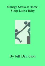 Manage Stress at Home: Sleep Like a Baby