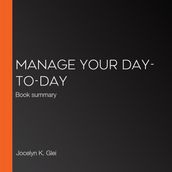 Manage Your Day-to-Day