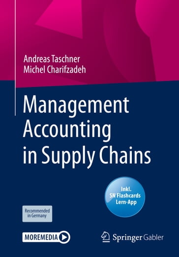 Management Accounting in Supply Chains - Andreas Taschner - Michel Charifzadeh