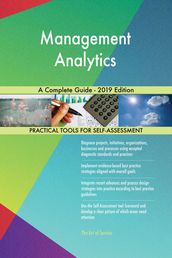 Management Analytics A Complete Guide - 2019 Edition