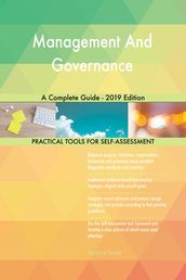 Management And Governance A Complete Guide - 2019 Edition
