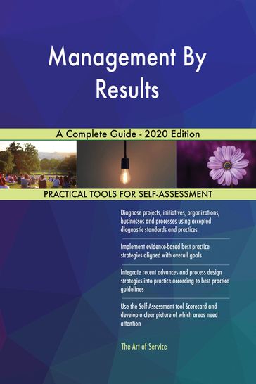 Management By Results A Complete Guide - 2020 Edition - Gerardus Blokdyk