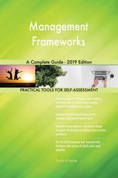Management Frameworks A Complete Guide - 2019 Edition