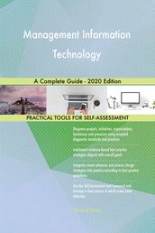 Management Information Technology A Complete Guide - 2020 Edition