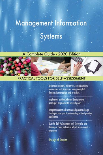 Management Information Systems A Complete Guide - 2020 Edition - Gerardus Blokdyk