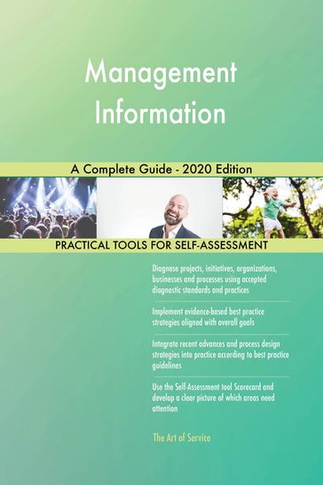 Management Information A Complete Guide - 2020 Edition - Gerardus Blokdyk