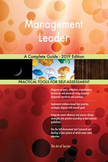 Management Leader A Complete Guide - 2019 Edition - Gerardus Blokdyk