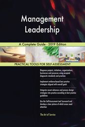 Management Leadership A Complete Guide - 2019 Edition