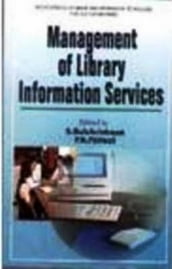Management Of Library Information Services (Encyclopaedia Of Library And Information Technology For 21st Century Series)