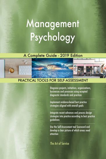 Management Psychology A Complete Guide - 2019 Edition - Gerardus Blokdyk