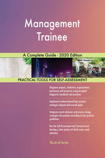 Management Trainee A Complete Guide - 2020 Edition - Gerardus Blokdyk