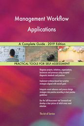 Management Workflow Applications A Complete Guide - 2019 Edition