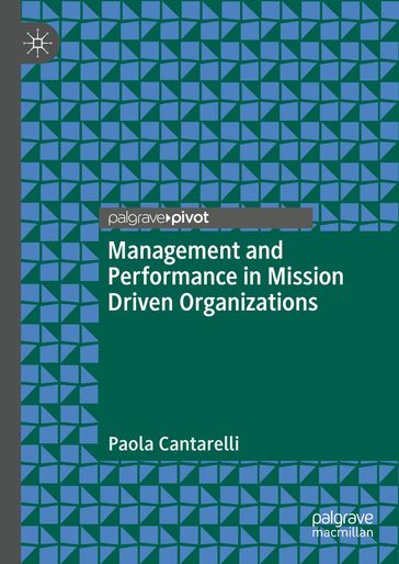 Management and Performance in Mission Driven Organizations - Paola Cantarelli