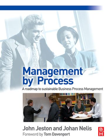 Management by Process - Johan Nelis - John Jeston