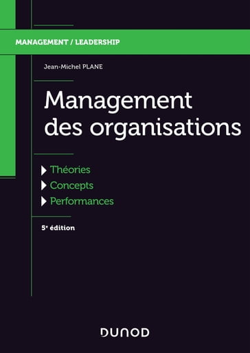 Management des organisations - 5e éd. - Jean-Michel Plane