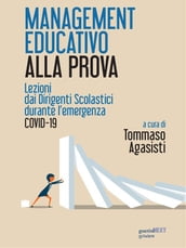 Management educativo alla prova. Lezioni dai dirigenti scolastici durante l emergenza COVID-19