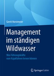 Management im standigen Wildwasser