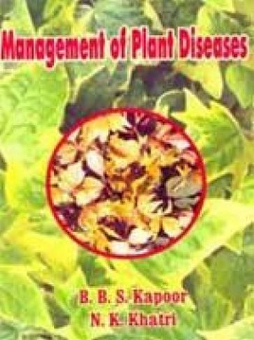 Management of Plant Diseases - B.B.S. Kapoor - N.K. Khatri