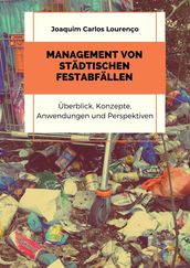 Management von Städtischen Festabfällen: Überblick, Konzepte, Anwendungen und Perspektiven