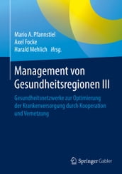 Management von Gesundheitsregionen III