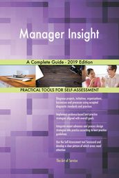Manager Insight A Complete Guide - 2019 Edition