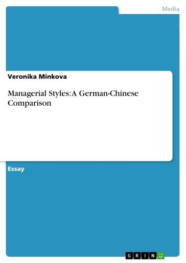 Managerial Styles: A German-Chinese Comparison - Veronika Minkova