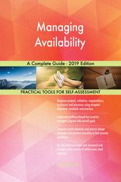 Managing Availability A Complete Guide - 2019 Edition