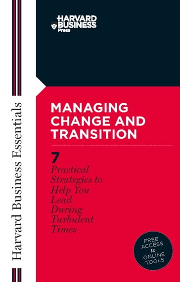 Managing Change and Transition - Harvard Business Review