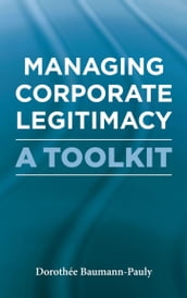 Managing Corporate Legitimacy