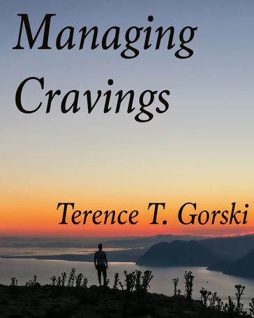 Managing Cravings - Terence T. Gorski