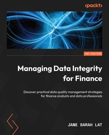 Managing Data Integrity for Finance - Jane Sarah Lat