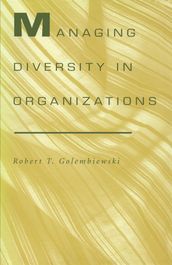 Managing Diversity in Organizations