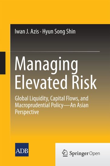 Managing Elevated Risk - Iwan J. Azis - Hyun Song Shin
