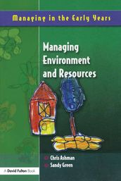 Managing Environment and Resources