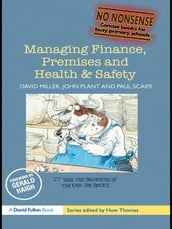 Managing Finance, Premises and Health & Safety