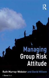 Managing Group Risk Attitude