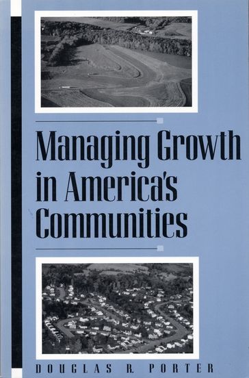 Managing Growth in America's Communities - Douglas R. Porter