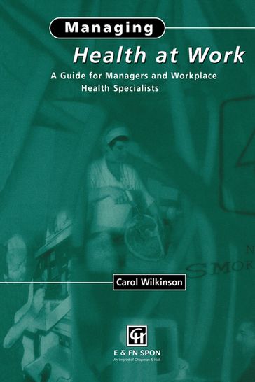 Managing Health at Work - C. Wilkinson