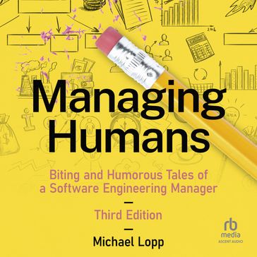Managing Humans - Michael Lopp