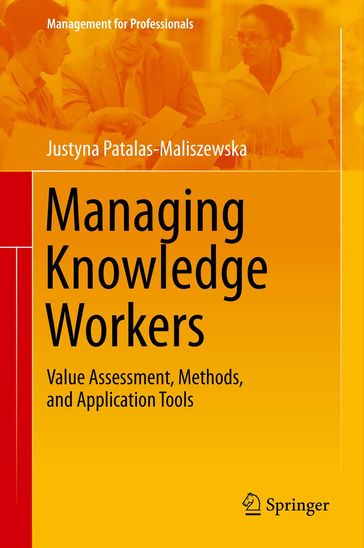 Managing Knowledge Workers - Justyna Patalas-Maliszewska