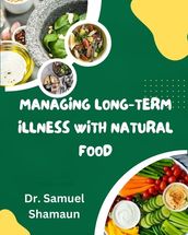 Managing Long-Term Illness with Natural Food