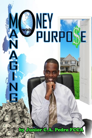 Managing Money with Purpose - Junior C.A Pedro FCCA
