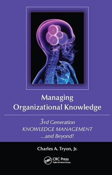 Managing Organizational Knowledge - Charles A. Tryon Jr.