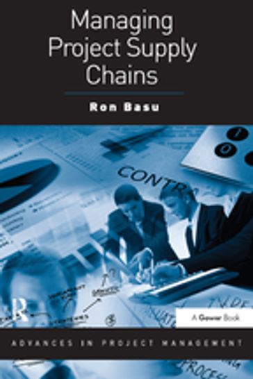 Managing Project Supply Chains - Ron Basu