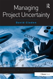 Managing Project Uncertainty