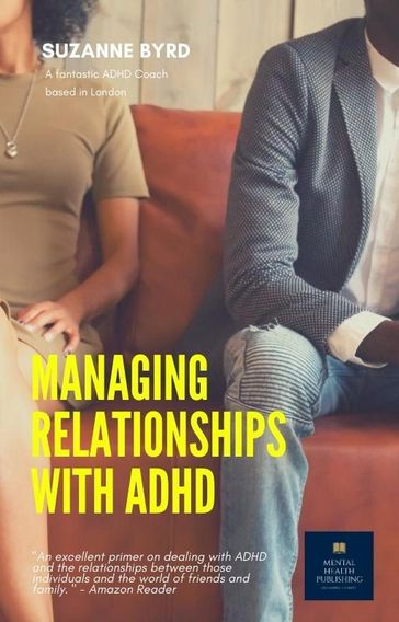 Managing Relationships with ADHD - Suzanne Byrd