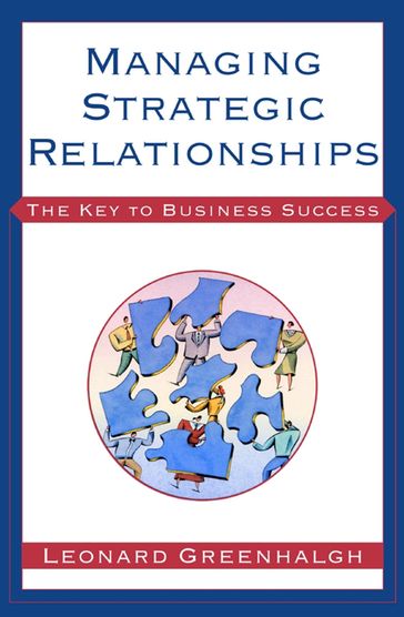 Managing Strategic Relationships - Leonard Greenhalgh