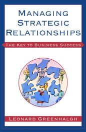 Managing Strategic Relationships