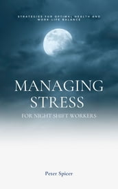 Managing Stress for Night Shift Workers